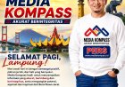 Sapa Pagi Media Kompass: Dari Lampung Menginspirasi Indonesia, Menuju Dunia